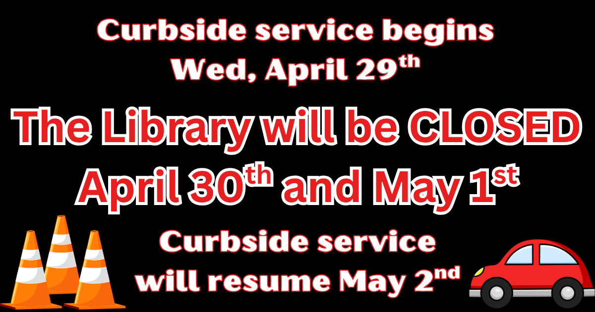 The Library will be closed April 30th and May 1st.png