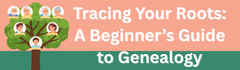 Tracing Your Roots A Beginner's Guide.png